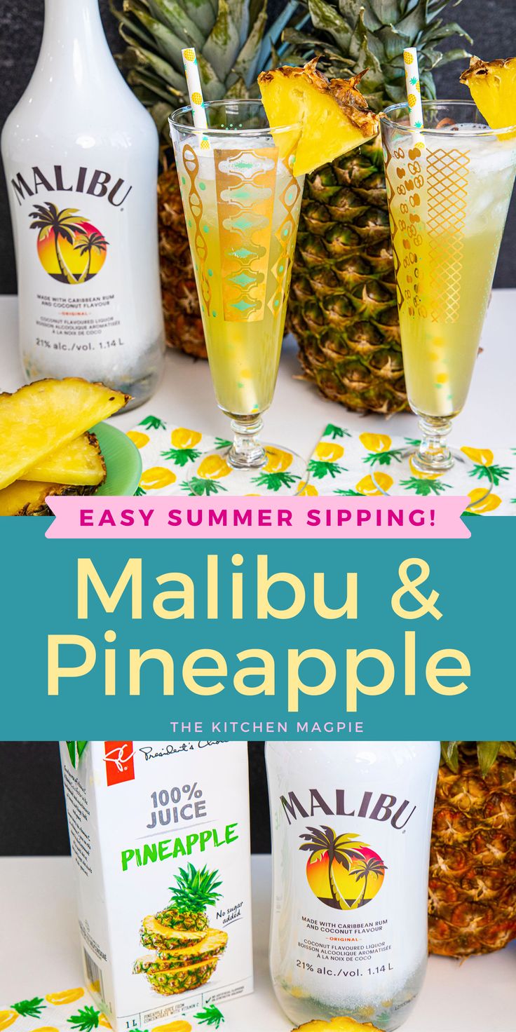 two pineapples and some drinks on a table with the words, easy summer sipping malbu & pineapple