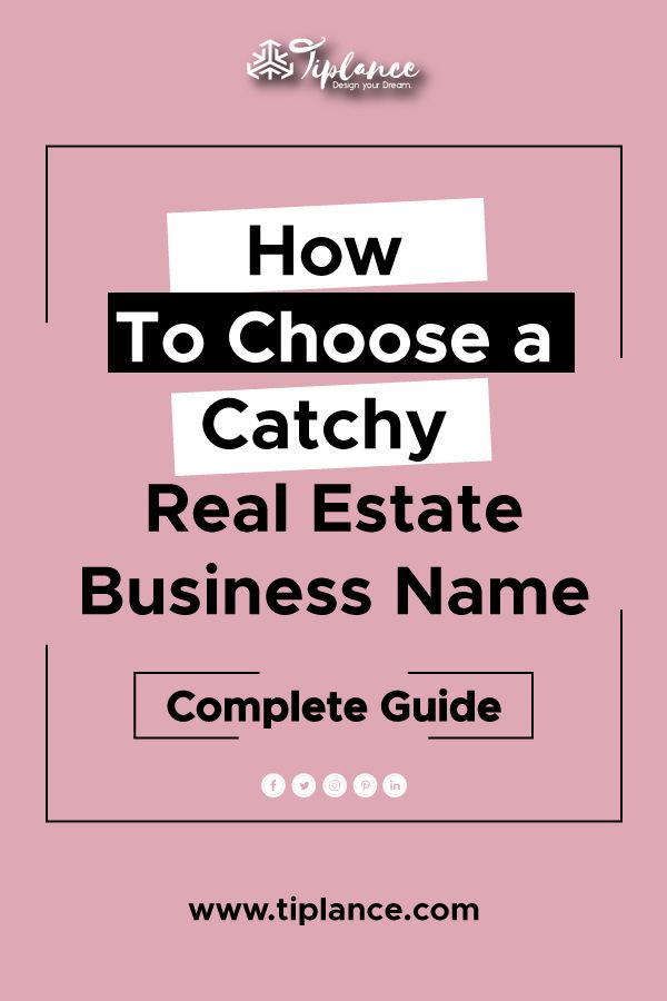 how to choose a catchy real estate business name complete guide for beginners and professionals