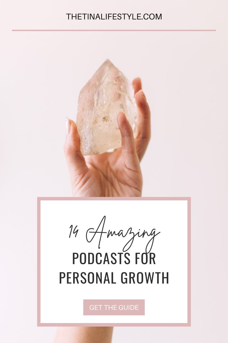 a person holding up a rock with the text, my amazing podcasts for personal growth get the guide