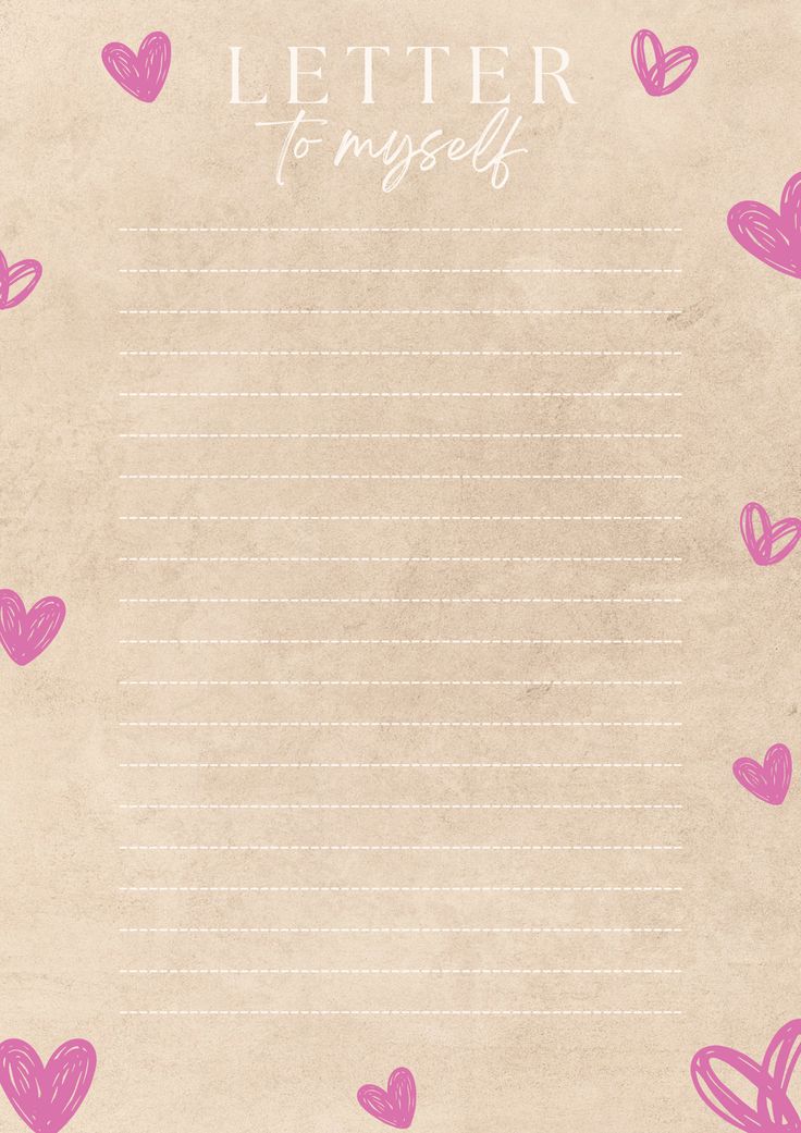 a paper with pink hearts on it and the words, letter to myself