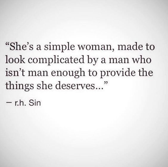 a woman with a quote on it that says she's a simple woman made to look complicated by a man who isn't mean enough to provide the things she deserves