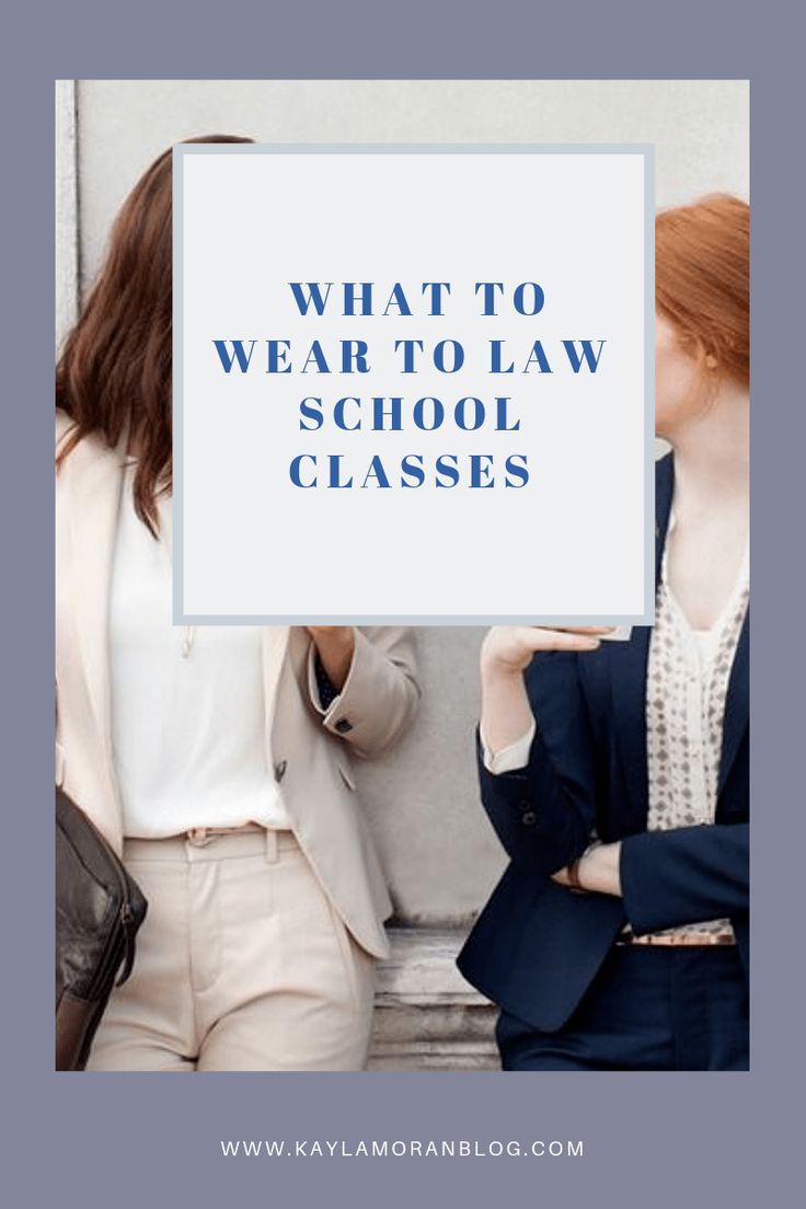 two women standing next to each other with the words what to wear to law school classes