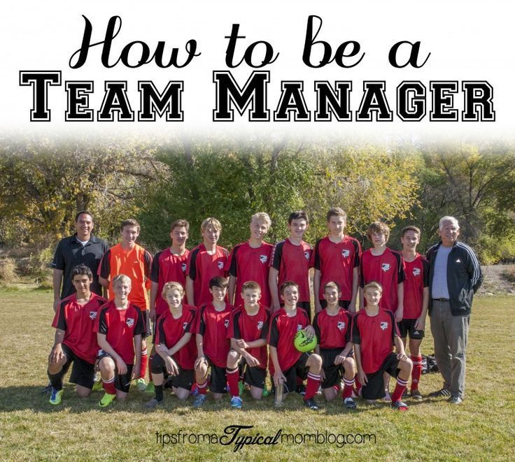 a soccer team posing for a photo with the words how to be a team manager