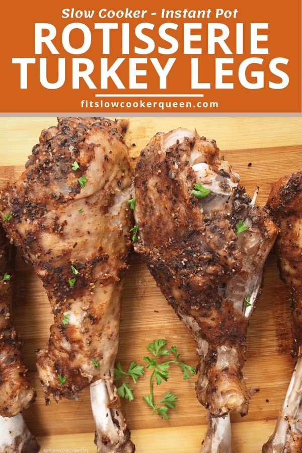 four pieces of chicken on a cutting board with the words slow cooker instant pot rotisse turkey legs