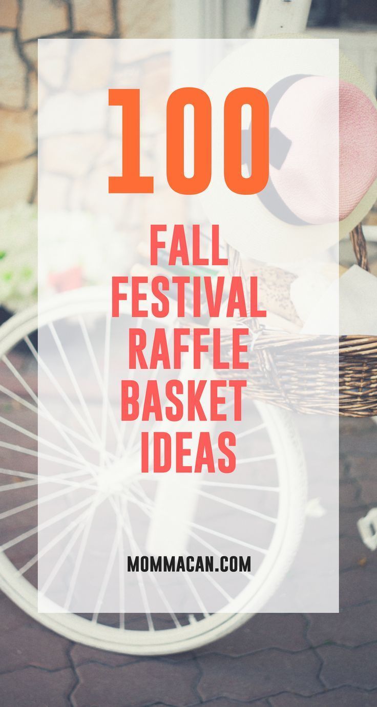 the words,'100 fall festival raffle basket ideas'are in front of a bicycle