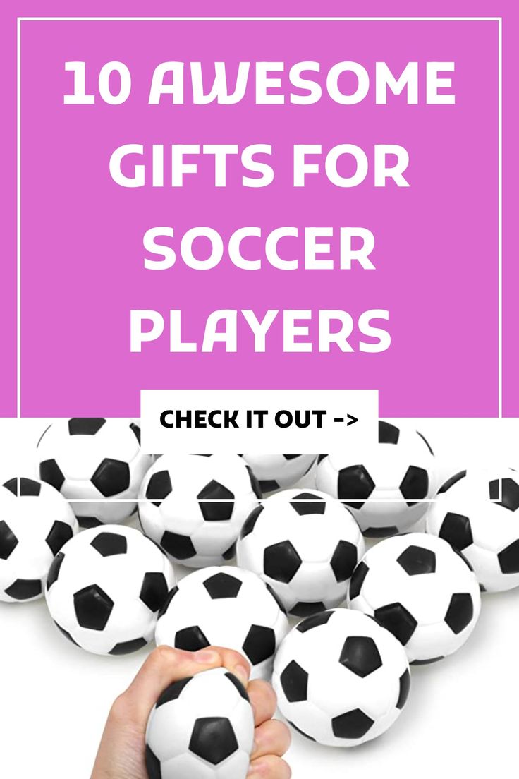 soccer balls with the words 10 awesome gifts for soccer players check out