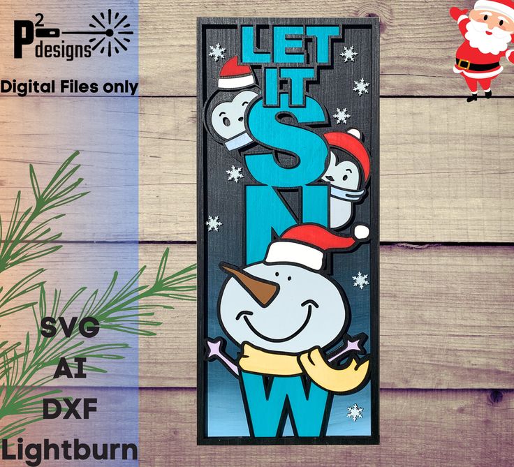 a wooden sign with the words let it snow on it and santa claus's sleigh