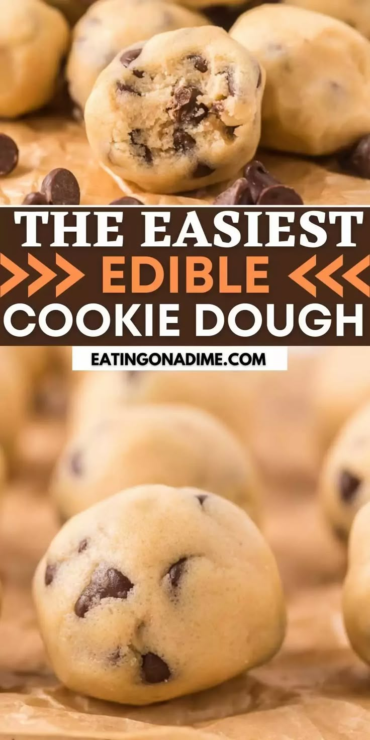 chocolate chip cookies with the title text overlay reads the easyest edible cookie dough