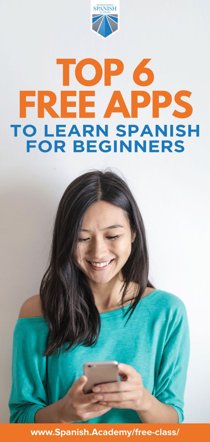 a woman looking at her phone with the text top 6 free apps to learn spanish for beginners