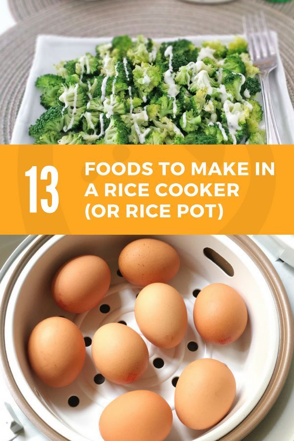 eggs and broccoli in a bowl on a table with the title 13 foods to make in a rice cooker or rice pot