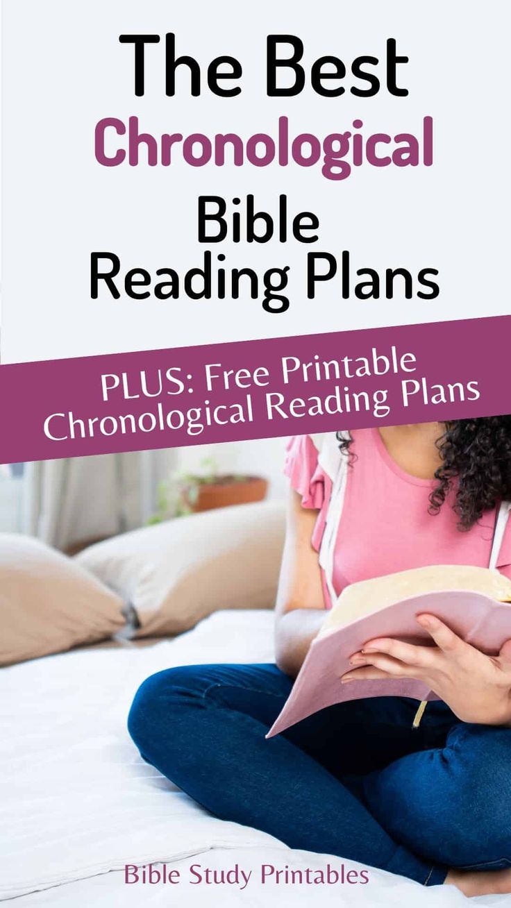 the best chonological bible reading plans plus free printable choronological reading plans