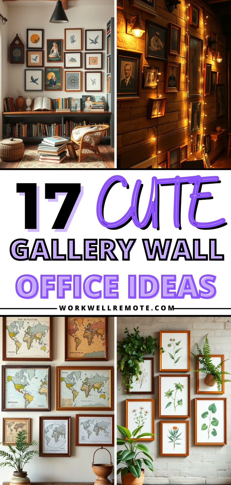 several different pictures with the words 17 cute gallery wall office ideas