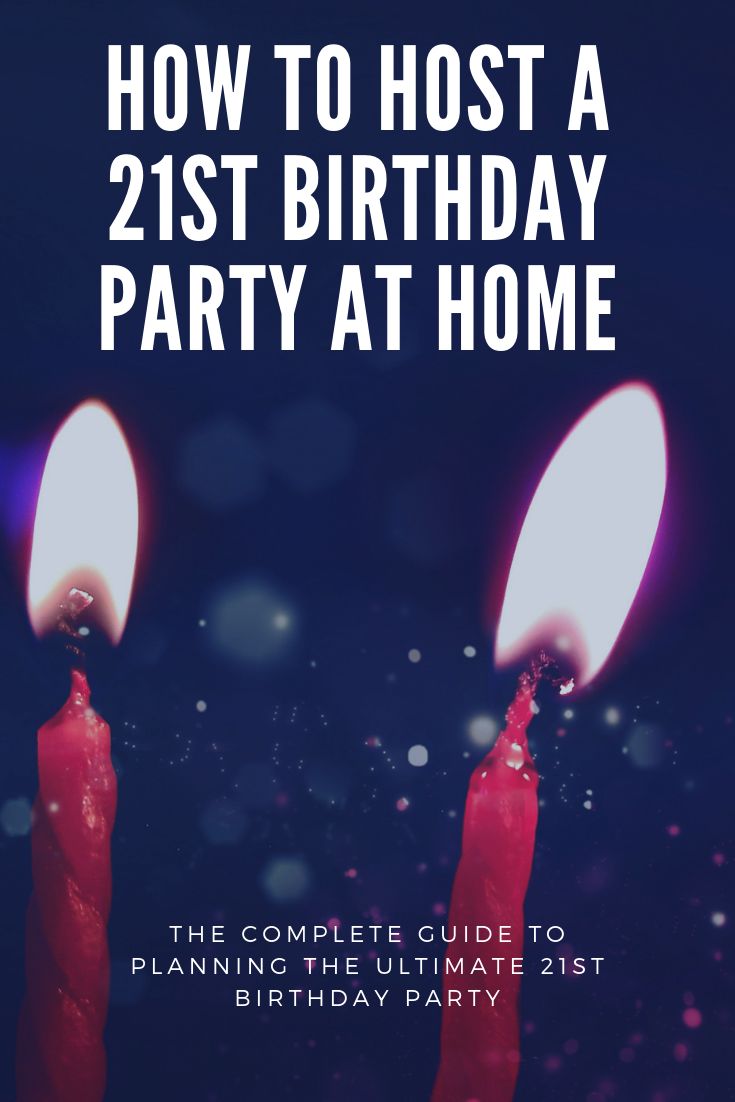 two candles with the words how to host a 21st birthday party at home