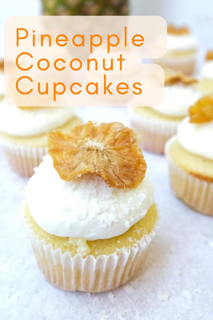 pineapple coconut cupcakes with whipped cream on top