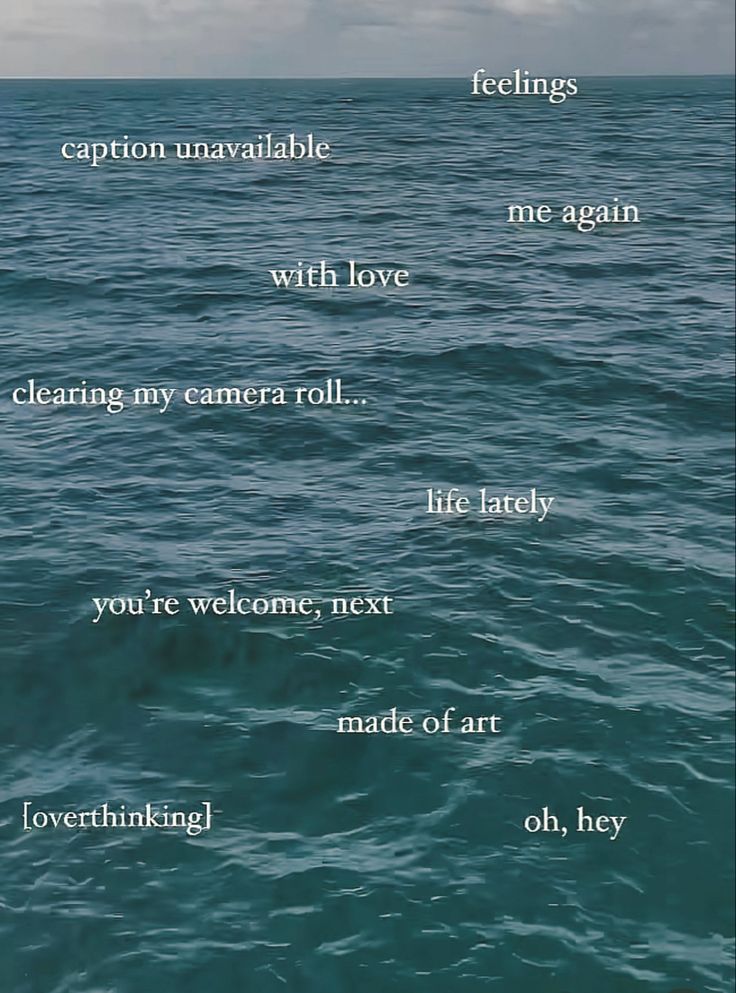 the ocean with some words written on it