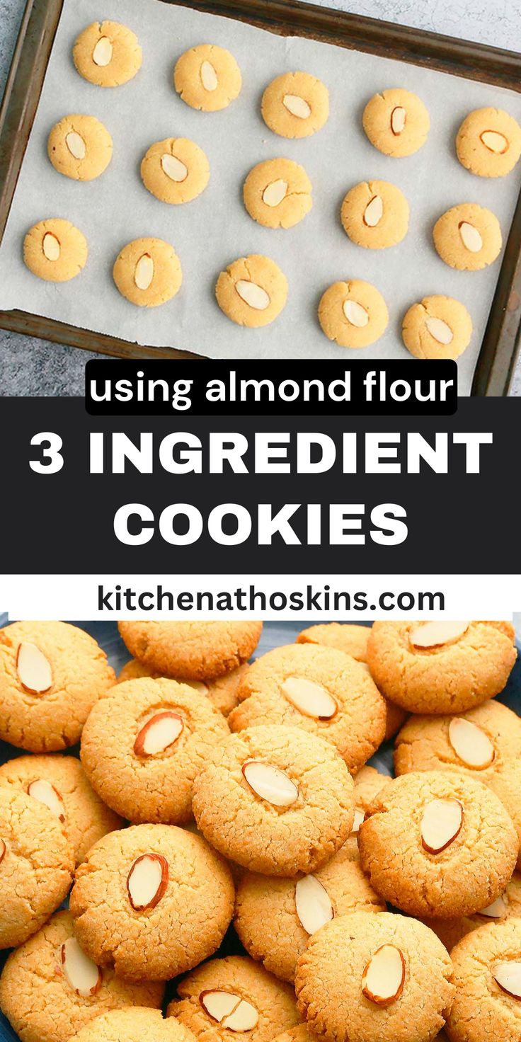 cookies with almonds on top and in the background text reads using almond flour 3 ingredient cookies