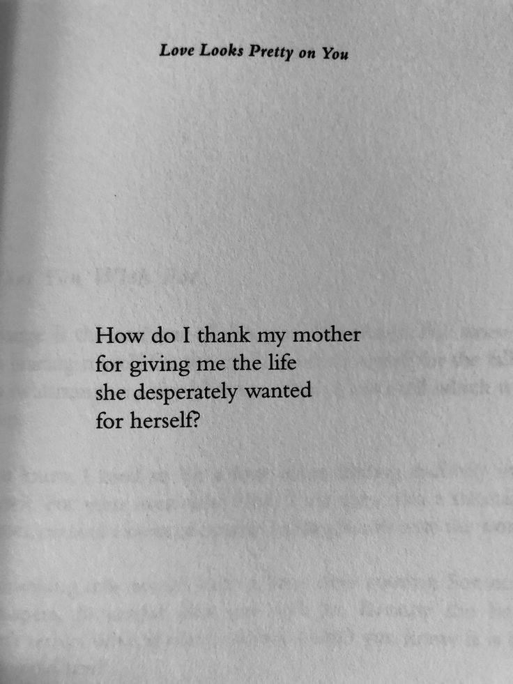 an open book with the words how do i thank my mother for giving me the life she desperately wanted for herself?