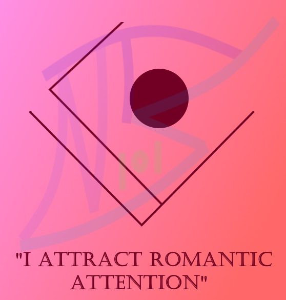 the words i attract romantic attention on a pink background with an eye in the center