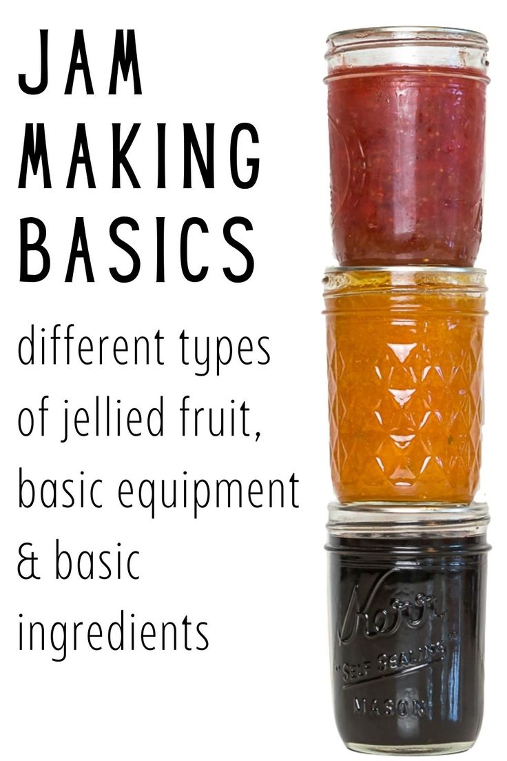 jam making basics different types of jellyed fruit, basic equipment & basic ingredients