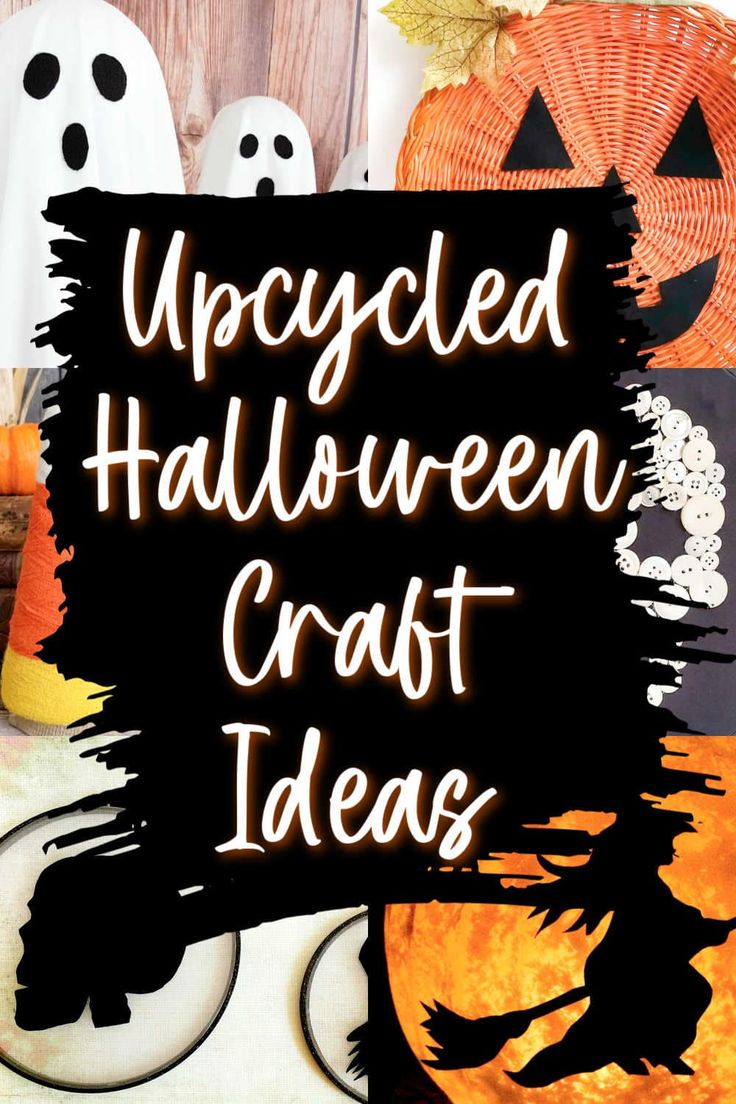 a sign that says, upcycled halloween craft ideas with pumpkins in the background