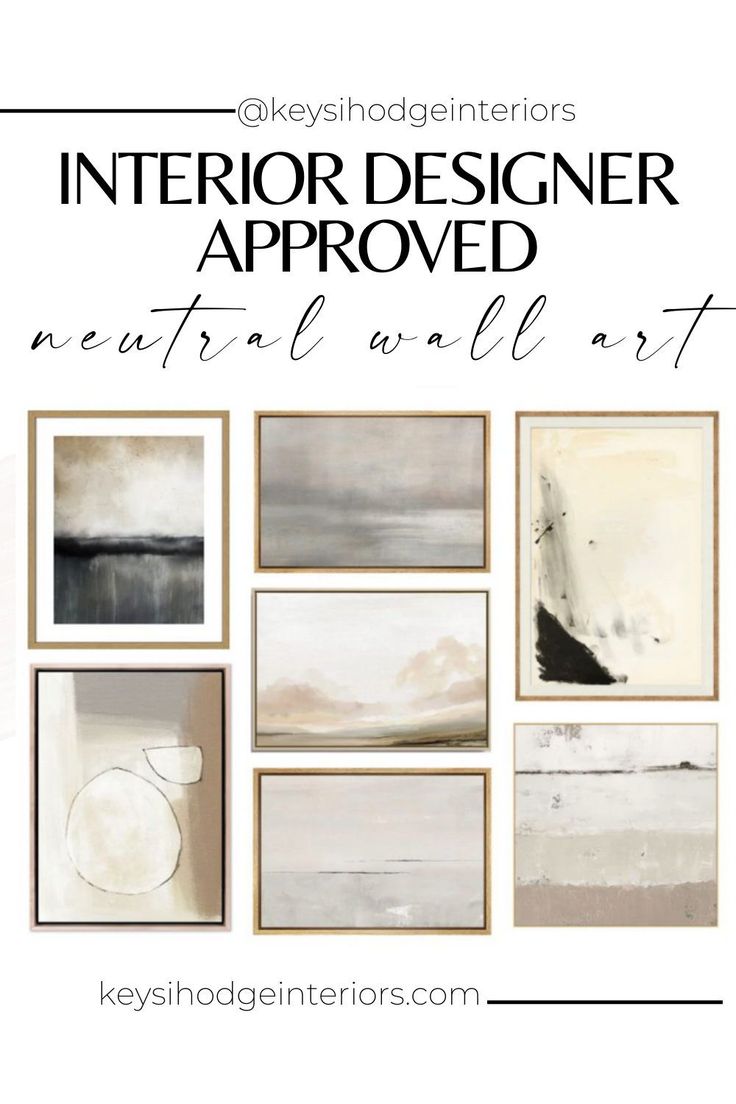 an advertisement for interior designer approved neutral wall art