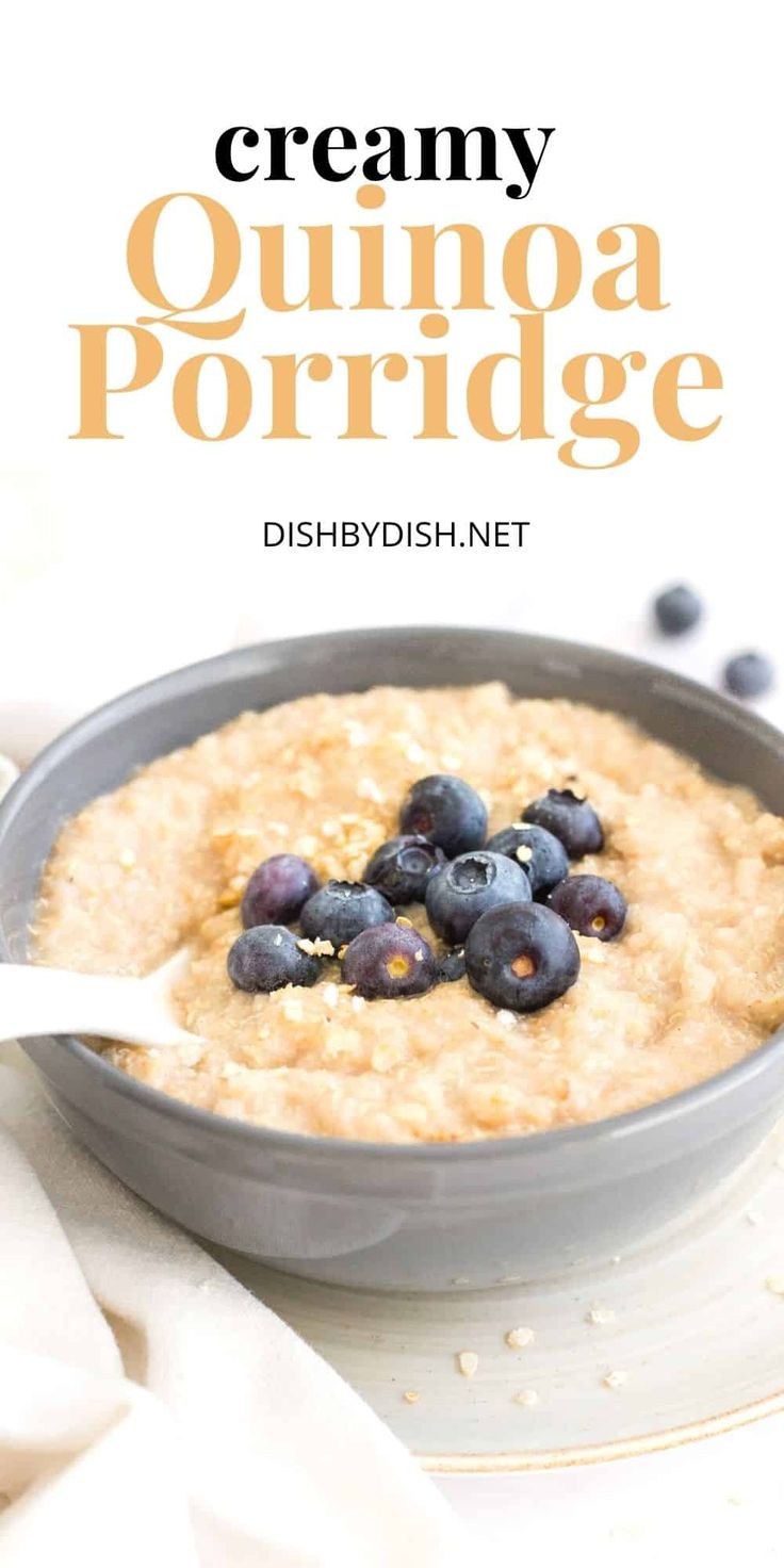 a bowl of oatmeal with blueberries on top and the words creamy quinoa porridge above it