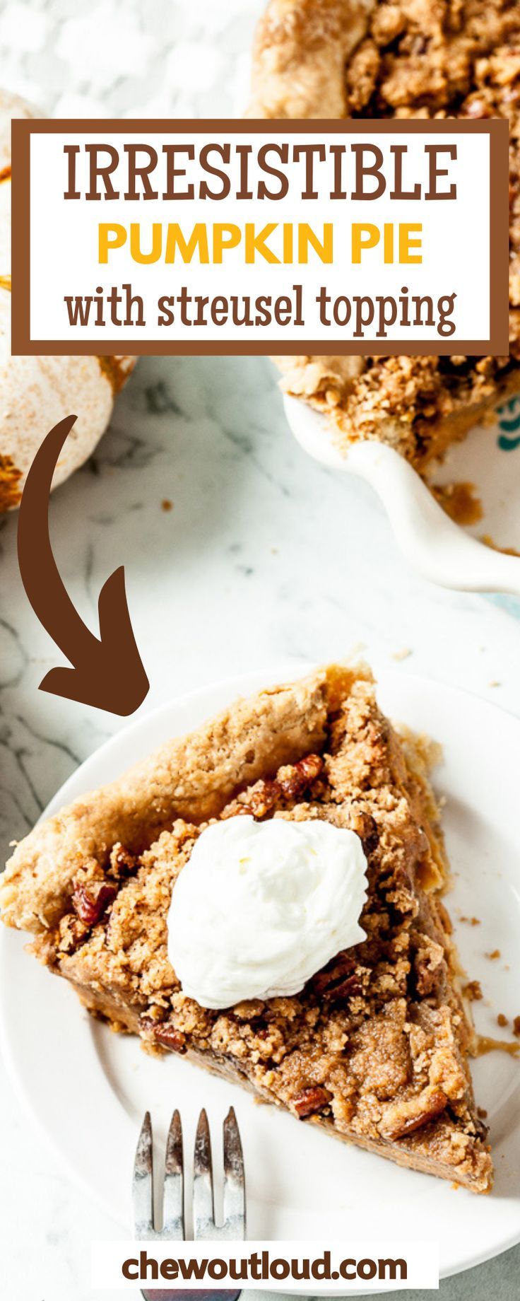 a piece of pie with whipped cream on top and the words irresistiblely pumpkin pie with streusel topping