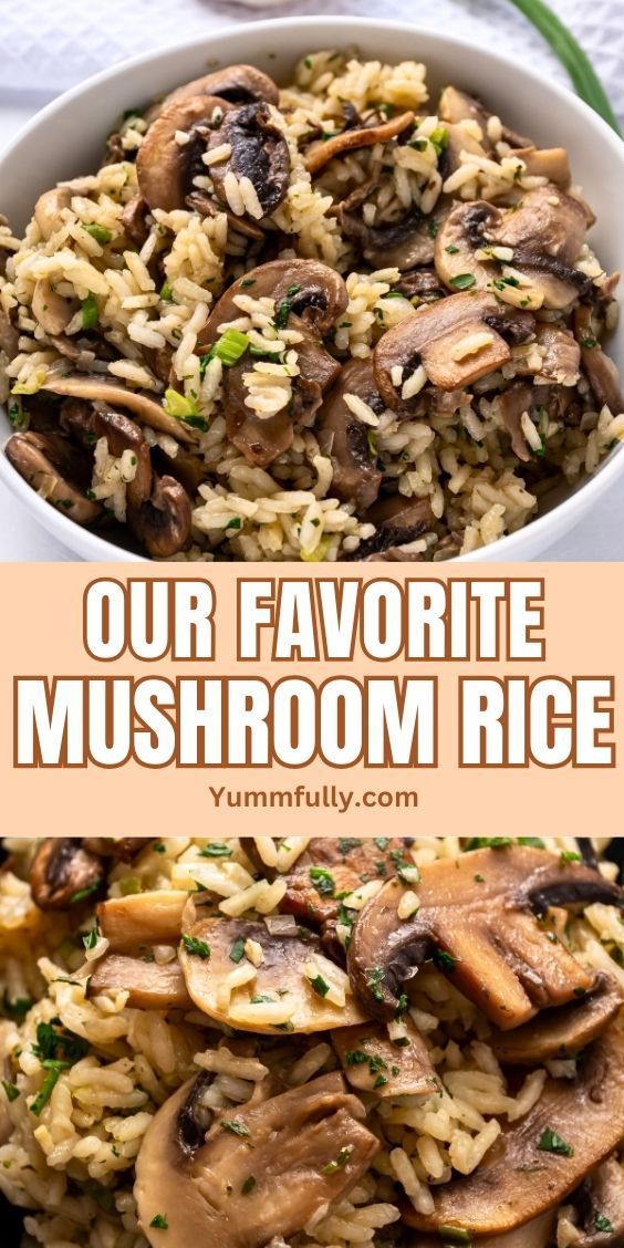 mushrooms and rice in a bowl with the words our favorite mushroom rice