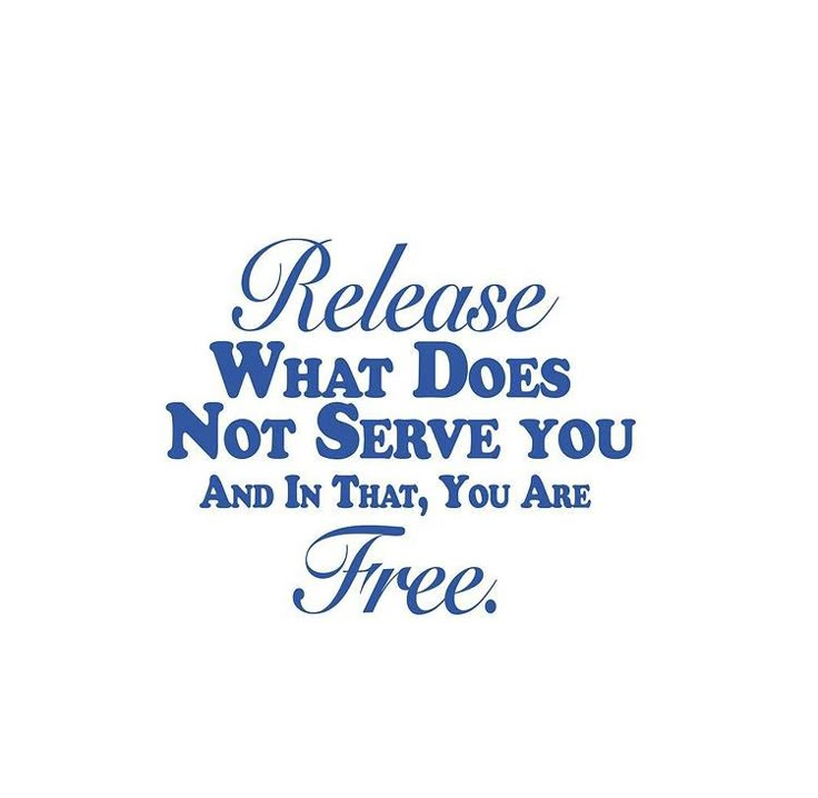 a blue and white quote with the words release what does not serve you and in that, you are free