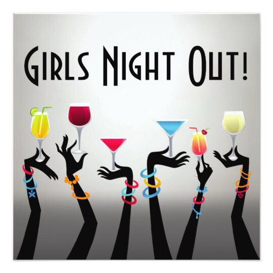 a group of people holding up wine glasses with the words girls night out on them