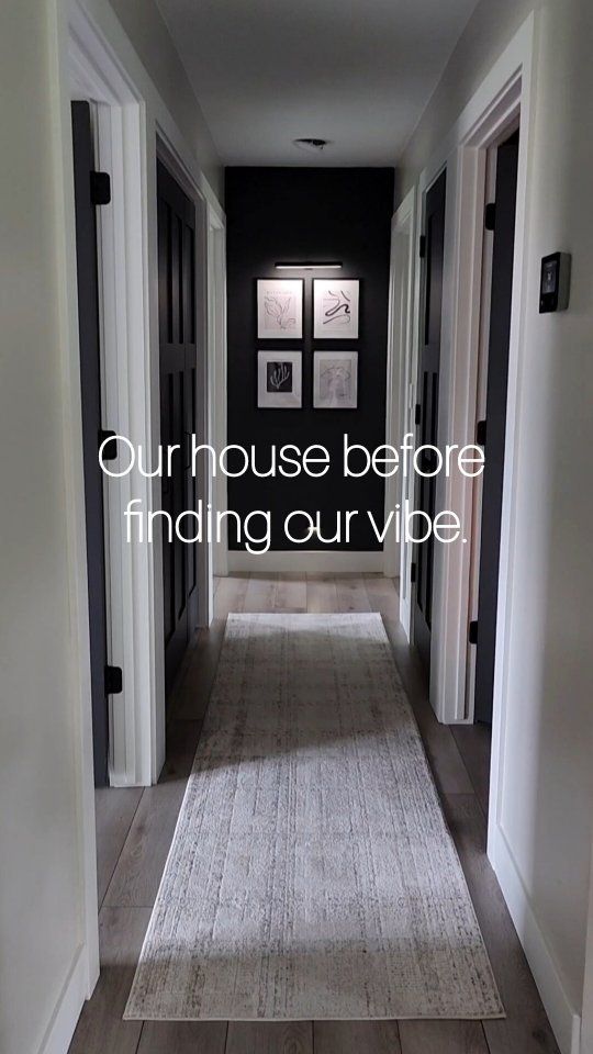 an empty hallway with the words our house before finding our vibe in white and black