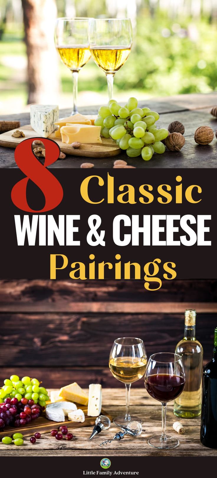 wine and cheese pairings with the title 8 classic wine & cheese pairings written below