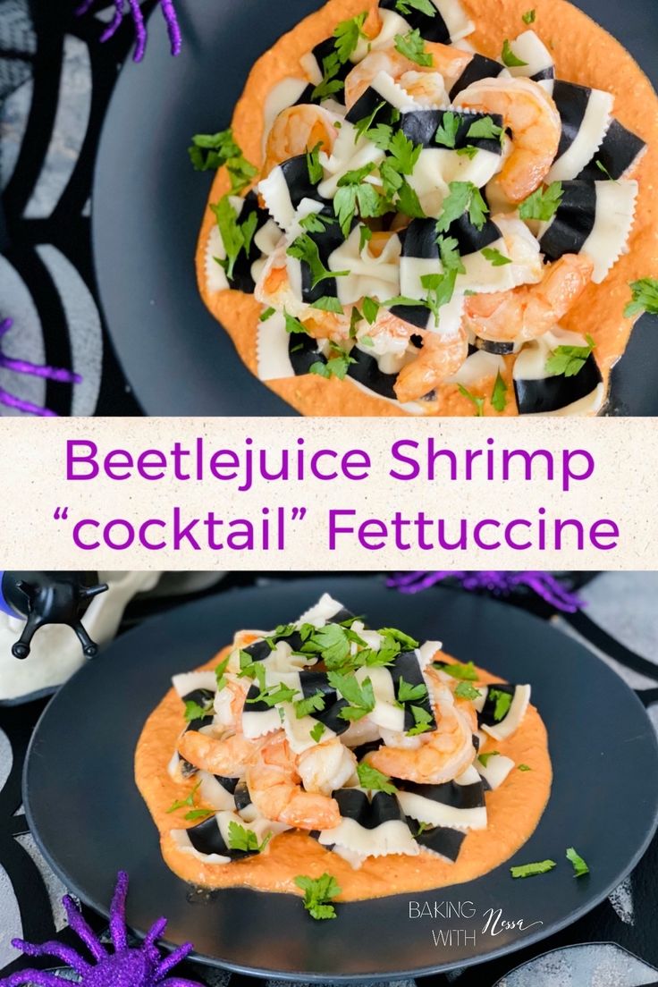 two plates with food on them and the words beetlejuice shrimp cocktail fettuccine