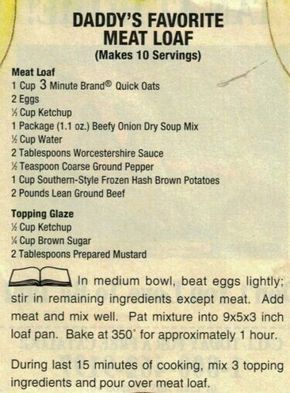 a menu for daddy's favorite meat loafs with instructions to make it look like they are ready to eat