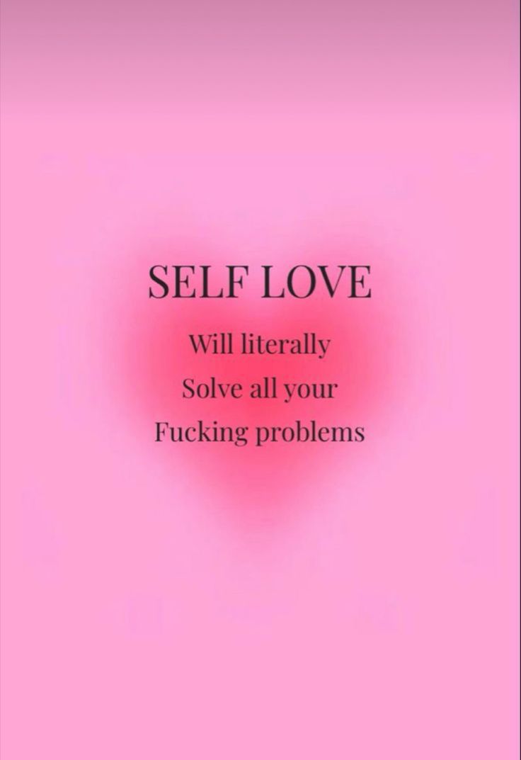 Self love > everything Self Love Pink Aesthetic, Self Obsessed Aesthetic, Self Love Aesthetics, Self Love Vibes, Self Obsessed, Widget Themes, Best Love Wallpaper, Positive Reminders, Practicing Self Love