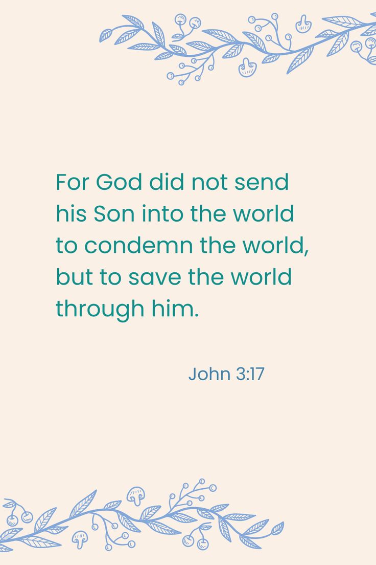 john 3 17 for god did not send his son into the world to concern the world, but to save the world through him