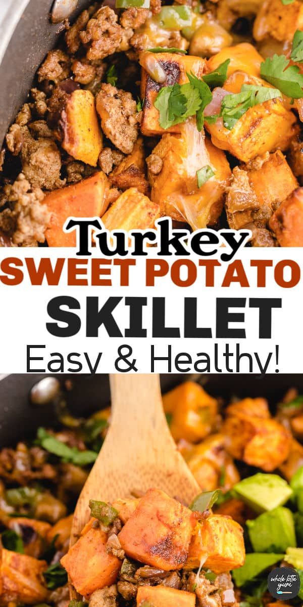 turkey sweet potato skillet recipe with text overlay