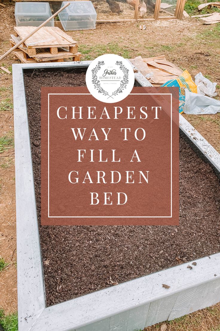 a sign that says cheapest way to fill a garden bed