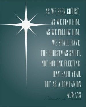 a christmas card with the words as we seek christ as we find him, as we follow him, we shall have the christmas spirit, not for