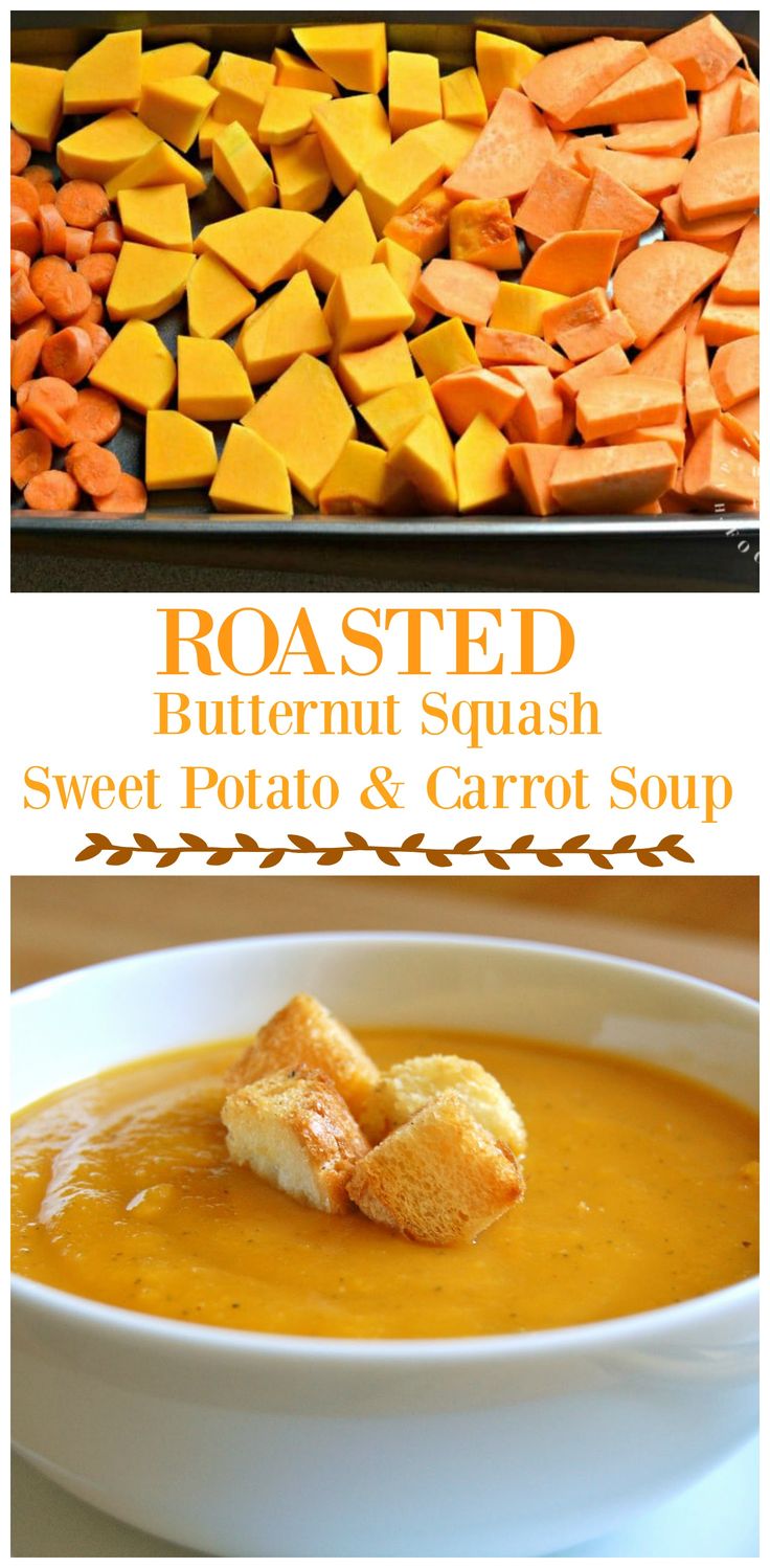 roasted butternut squash, sweet potato and carrot soup with toasted croutons