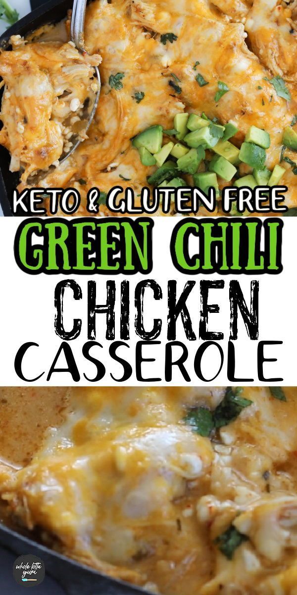 green chili chicken casserole in a black skillet with text overlay that reads keto and gluten free green chili chicken casserole