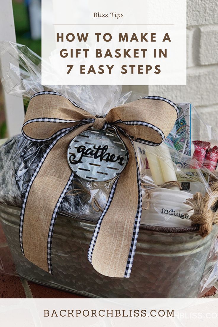 a basket filled with lots of different items and the words how to make a gift basket in 7 easy steps