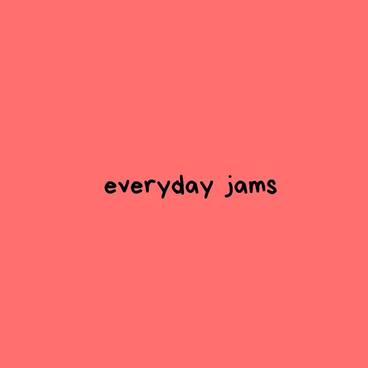 the words everyday jams are written in black on a pink background with an orange rectangle