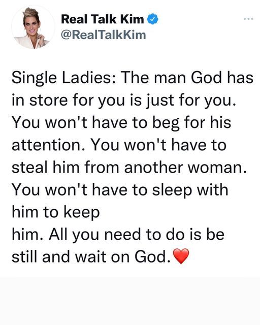 a tweet from real talk kim kardah about the man god has in store for you