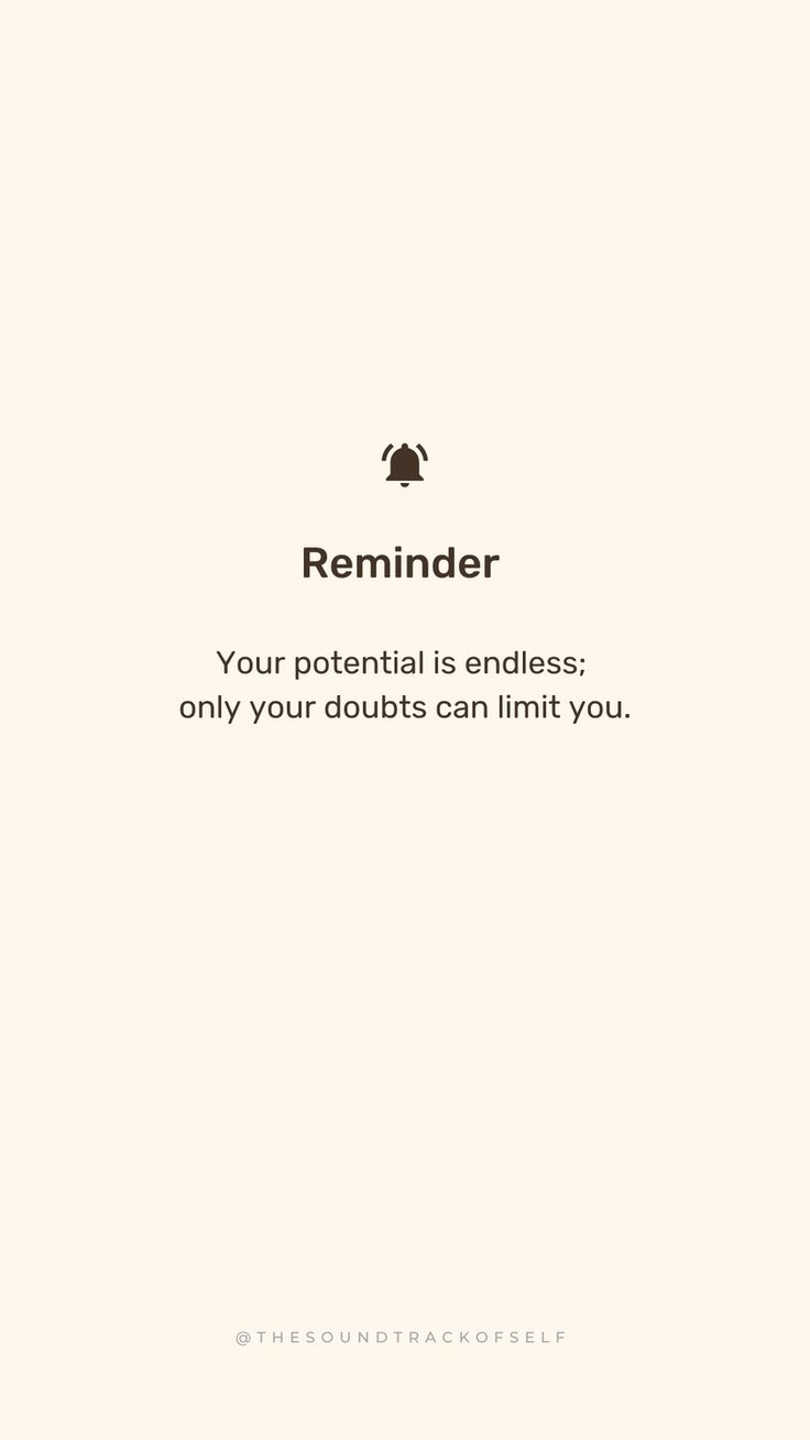 a white background with the text reminder your potential is endless and only your doubts can limit you