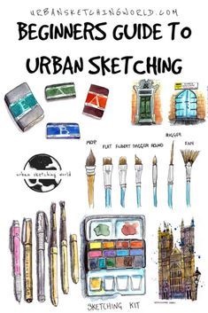 the beginner's guide to urban sketching with markers, brushes and watercolors