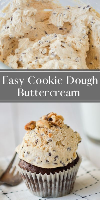 an easy cookie dough buttercream with chocolate chips on top