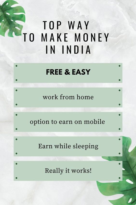 the top ways to make money in india free & easy work from home option to earn on mobile earn while sleeping really it works