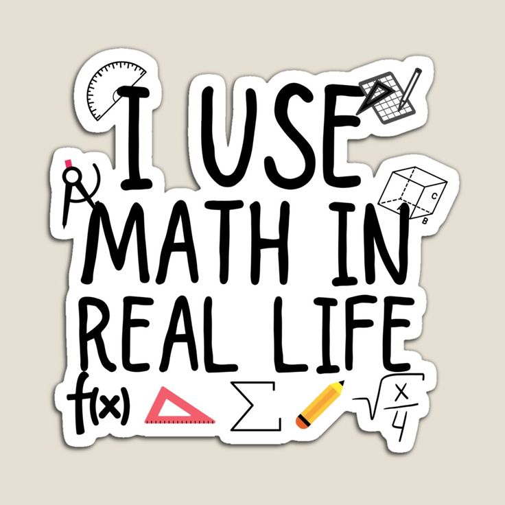 i use math in real life sticker