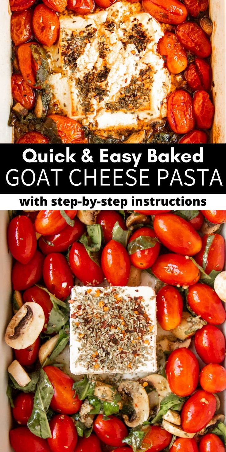 an easy baked goat cheese pasta with tomatoes and mushrooms in a casserole dish